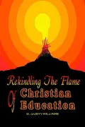 Rekindling the Flame of Christian Education