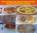 Mom's Caribbean and Americas Soulfood Cooking for Excellent Health and a Long Life( Carribbean and American Soul Food)
