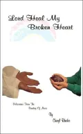 Lord Heal My Broken Heart