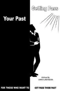 Getting Pass Your Past