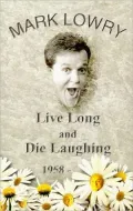 Live Long & Die Laughing