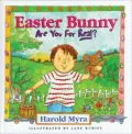 Easter Bunny, Are You For Real?