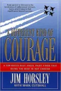 A Different Kind of Courage