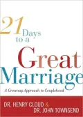 21 Days to a Great Marriage: A Grownup Approach to Couplehood