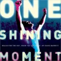 One Shining Moment: Reach For The Sky, Know You Are Alive