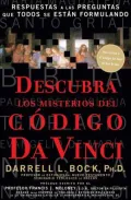 Descubra los misterios del Codigo Da Vinci: Respuestas a las preguntas que todos se estan formulando