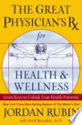 The Great Physician's Rx for Health and Wellness