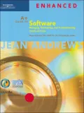 A+ Guide to Software: Managing, Maintaining, and Troubleshooting, Third Edition Enhanced