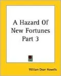 A Hazard of New Fortunes, Vol. 3