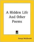 A Hidden Life and Other Poems