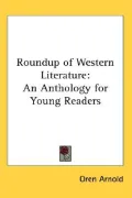 Roundup of Western Literature: An Anthology for Young Readers