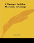 A Thousand and One Afternoons in Chicago