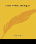 Cases Worth Looking At