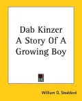 Dab Kinzer A Story of A Growing Boy