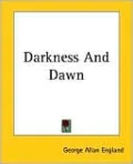 Darkness And Dawn