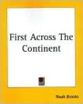First Across The Continent