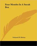 Four Months In A Sneak Box