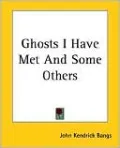 Ghosts I Have Met and Some Others