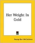 Her Weight In Gold