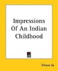Impressions of an Indian Childhood