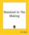 Mankind in the Making