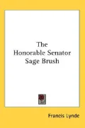 The Honorable Senator Sage Brush