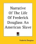 Narrative of the Life of Frederick Douglass an American Slave
