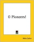 O Pioneers!
