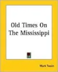 Old Times on the Mississippi