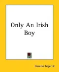 Only an Irish Boy