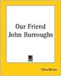 Our Friend John Burroughs