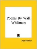 Poems By Walt Whitman