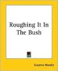 Roughing It In The Bush