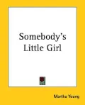 Somebody's Little Girl