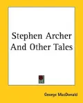 Stephen Archer and Other Tales