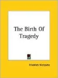 The Birth of Tragedy: Out of the Spirit of Music