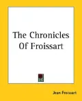 The Chronicles of Froissart