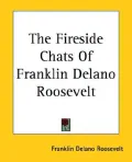 The Fireside Chats of Franklin Delano Roosevelt