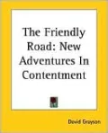 The Friendly Road: New Adventures in Contentment