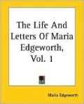 Life and Letters of Maria Edgeworth, Vol. 1