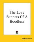 The Love Sonnets of a Hoodlum