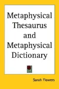Metaphysical Thesaurus and Metaphysical
