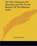 The Nile Tributaries of Abyssinia and Th