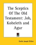 The Sceptics of the Old Testament: Job