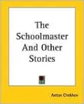The Schoolmaster and Other Stories