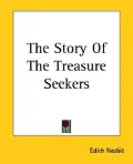 The Story of the Treasure Seekers: Complete and Unabridged