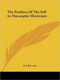 The Problem Of The Self In Theosophic Mysticism