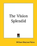 The Vision Splendid