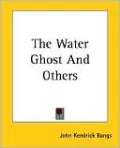 The Water Ghost and Others