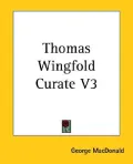 Thomas Wingfold, Curate